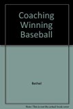 Coaching Winning Baseball   1979 9780809274604 Front Cover