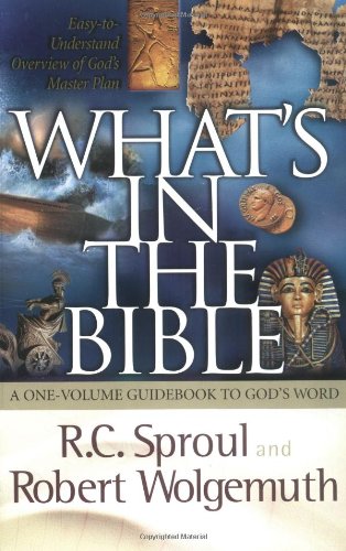 What's in the Bible A One-Volume Guidebook to God's Word  2003 9780849944604 Front Cover