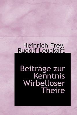 Beitrage Zur Kenntnis Wirbelloser Theire:   2009 9781103852604 Front Cover