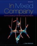 In Mixed Company: Communicating in Small Groups  2015 9781285444604 Front Cover