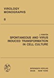 Spontaneous and Virus Induced Transformation in Cell Culture   1971 9783709182604 Front Cover