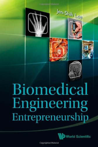 Biomedical Engineering Entrepreneurship   2010 9789814295604 Front Cover