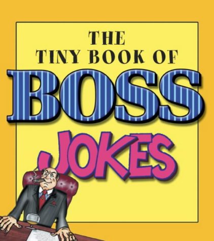 Tiny Book of Boss Jokes   2002 9780007152605 Front Cover