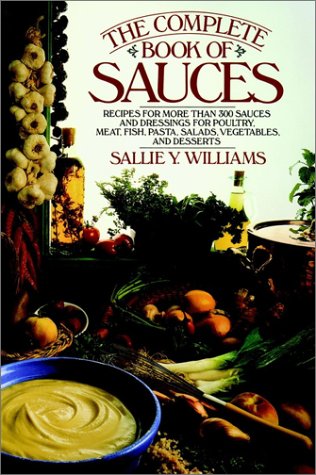 Complete Book of Sauces  2nd 1990 9780028603605 Front Cover