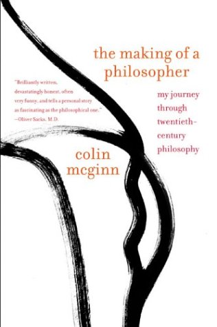 Making of a Philosopher My Journey Through Twentieth-Century Philosophy N/A 9780060957605 Front Cover