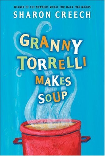 Granny Torrelli Makes Soup   2003 (Reprint) 9780064409605 Front Cover