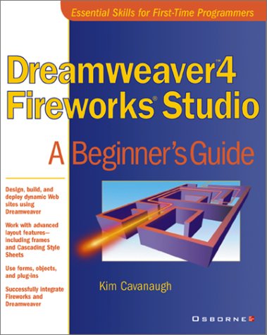 Dreamweaver 4 Fireworks 4 Studio A Beginner's Guide  2001 9780072192605 Front Cover