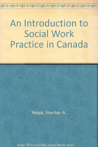 An Introduction to Social Work Practice in Canada:   1985 9780134968605 Front Cover