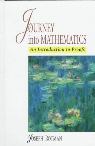 Journey into Mathematics An Introduction to Proofs  1998 9780138423605 Front Cover
