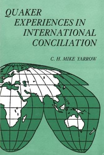Quaker Experiences in International Conciliation   1978 9780300022605 Front Cover