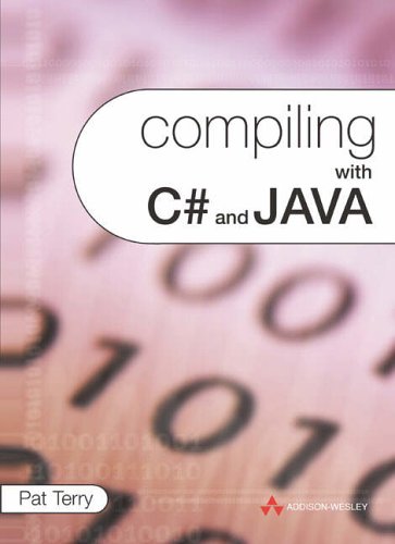 Compiling with C# and Java   2005 9780321263605 Front Cover