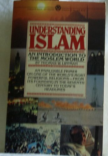 Understanding Islam An Introduction to the Muslim World Revised  9780451627605 Front Cover
