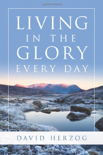 Living in the Glory Every Day N/A 9780768431605 Front Cover