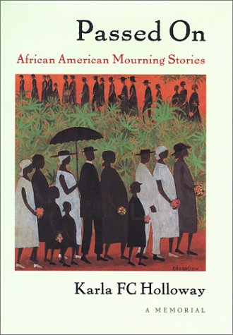Passed On African American Mourning Stories, a Memorial  2002 9780822328605 Front Cover