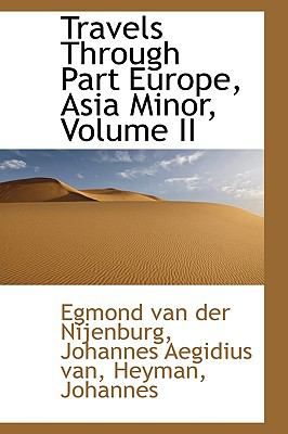 Travels Through Part Europe, Asia Minor N/A 9781113557605 Front Cover