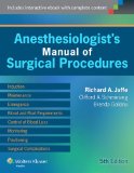 Anesthesiologist's Manual of Surgical Procedures  5th 2014 (Revised) 9781451176605 Front Cover