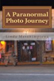 Paranormal Photo Journey  N/A 9781484820605 Front Cover