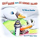 Silly Swan Visits St. Simons Island  N/A 9781490562605 Front Cover