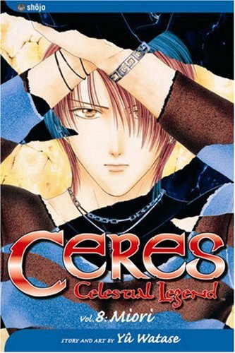 Ceres: Celestial Legend, Vol. 8   2004 9781591162605 Front Cover
