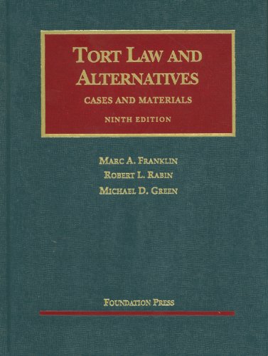 Tort Law and Alternatives, Cases and Materials  9th 2011 (Revised) 9781599418605 Front Cover