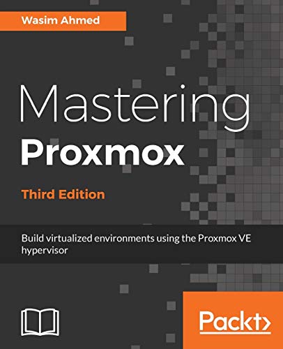     MASTERING PROXMOX                   N/A 9781788397605 Front Cover