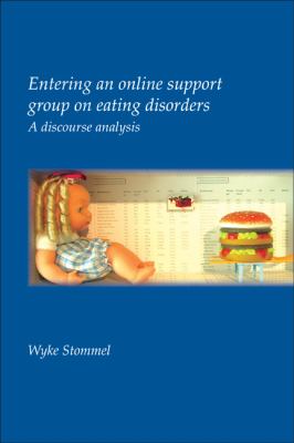 Entering an Online Support Group on Eating Disorders A Discourse Analysis  2009 9789042026605 Front Cover