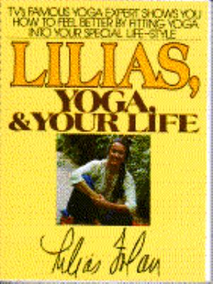 Lilias, Yoga and Your Life N/A 9780020800606 Front Cover