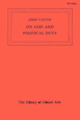 On God and Political Duty : Calvin N/A 9780023797606 Front Cover