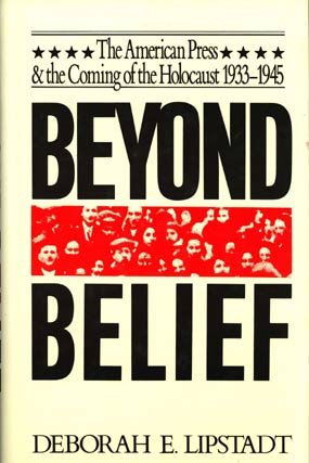Beyond Belief The American Press and the Coming of the Holocaust 1933-1945 N/A 9780029191606 Front Cover