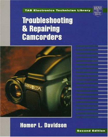 Troubleshooting and Repairing Camcorders  2nd 1996 9780070157606 Front Cover