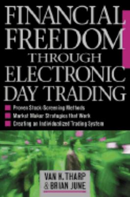 Financial Freedom Through Electronic Day Trading   2001 9780071415606 Front Cover