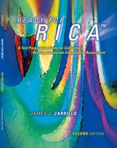 Ready for RICA A Test Preparation Guide for California's Reading Instruction Competence Assessment 2nd 2005 (Revised) 9780131173606 Front Cover