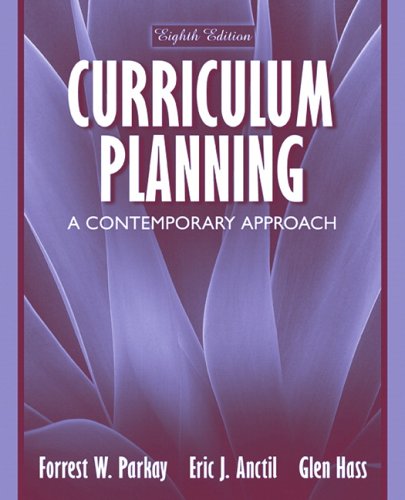 Curriculum Planning A Contemporary Approach 8th 2006 (Revised) 9780205449606 Front Cover