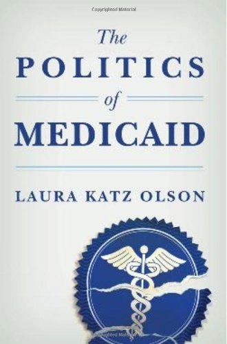 Politics of Medicaid   2010 9780231150606 Front Cover