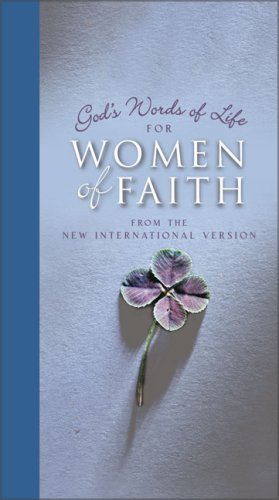 God's Words of Life for Women of Faith From the New International Version  2006 9780310813606 Front Cover