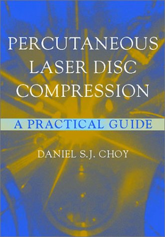 Percutaneous Laser Disc Decompression A Practical Guide  2003 9780387002606 Front Cover