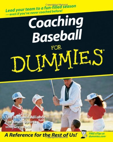 Coaching Baseball for Dummies   2007 9780470089606 Front Cover