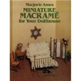 Miniature Macrame for Dollhouses N/A 9780486239606 Front Cover
