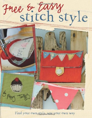 Free and Easy Stitch Style   2009 9780715331606 Front Cover