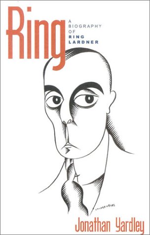 Ring A Biography of Ring Lardner N/A 9780742511606 Front Cover