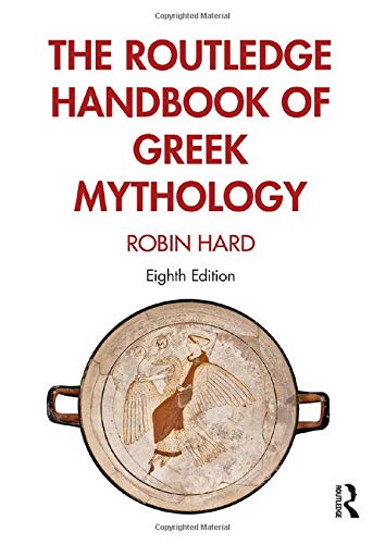 Routledge Handbook of Greek Mythology  8th 2020 9781138652606 Front Cover