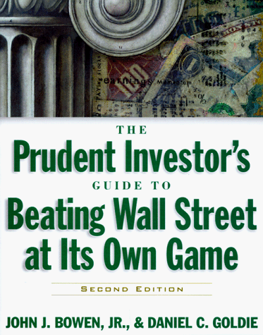 Prudent Investor's Guide to Beating Wall Street at Its Own Game  2nd 1998 9780070527607 Front Cover