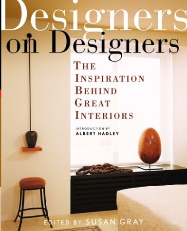 Designers on Designers The Inspiration Behind Great Interiors  2004 9780071421607 Front Cover