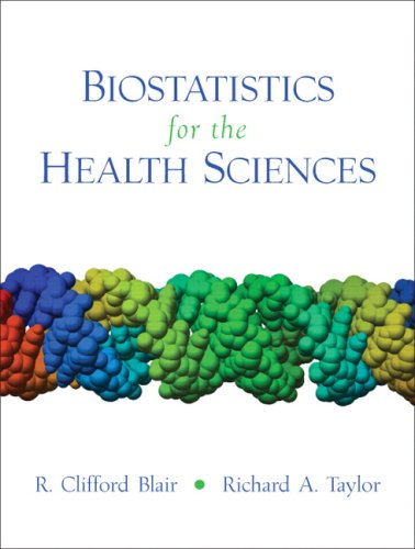 Biostatistics for the Health Sciences   2008 9780131176607 Front Cover