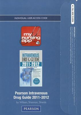 Pearson Intravenous Drug Guide 2011-2012  2nd 2011 9780132898607 Front Cover