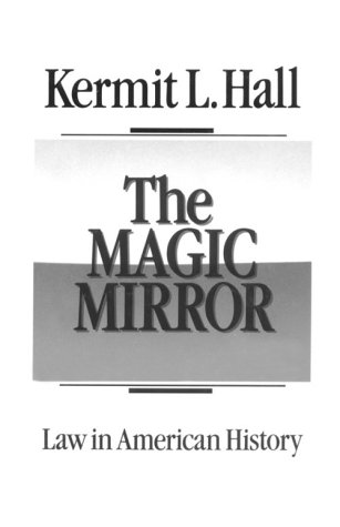 Magic Mirror Law in American History N/A 9780195044607 Front Cover
