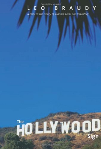 Hollywood Sign Fantasy and Reality of an American Icon  2011 9780300156607 Front Cover