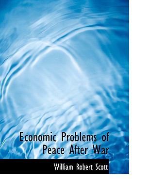 Economic Problems of Peace After War:   2008 9780554555607 Front Cover