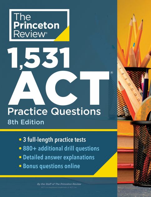 1,531 ACT Practice Questions, 8th Edition Extra Drills and Prep for an Excellent Score 8th 9780593516607 Front Cover