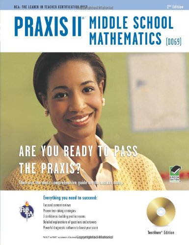 PRAXIS II Middle Schoool Mathematics (0069)  2nd (Revised) 9780738609607 Front Cover